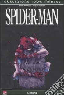 Il regno. Spider-Man libro di Andrews Kaare - Villarrubia José