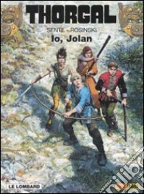 Thorgal. Vol. 30: Io, Jolan libro di Van Hamme Jean; Rosinski Grzegorz