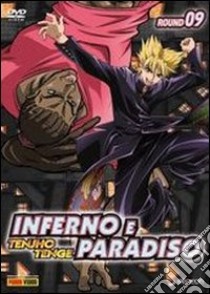 Inferno e paradiso. Vol. 9 libro di Tenjho Tenge