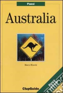 Australia libro di Moretti Marco