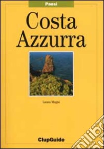 Costa Azzurra libro di Magni Laura