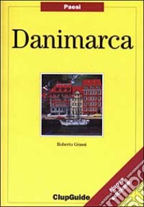 Danimarca libro di Grassi Roberto