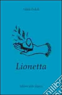 Lionetta libro di Fedeli Silvia