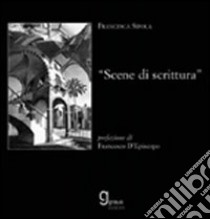 Scene di scrittura libro di Sifola Francesca