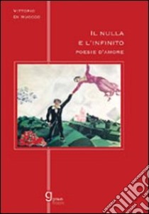 Il nulla e l'infinito libro di Di Ruocco Vittorio