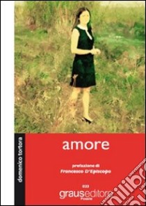 Amore libro di Tortora Domenico