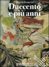 Duecento e più anni libro di Bemporad Marcello