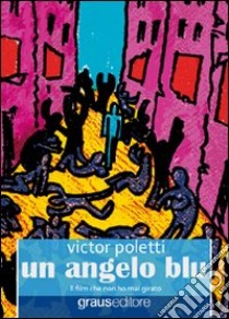 Un angelo blu libro di Poletti Victor