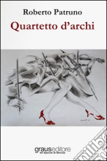 Quartetto d'archi libro di Patruno Roberto