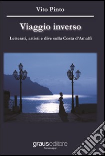 Viaggio inverso libro di Pinto Vito