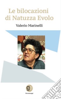 Le bilocazioni di Natuzza Evolo libro di Marinelli Valerio