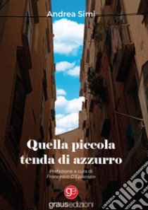 Quella piccola tenda di azzurro libro di Simi Andrea