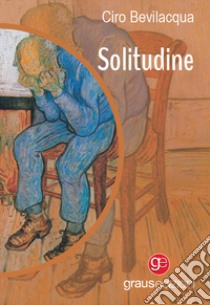 Solitudine libro di Bevilacqua Ciro