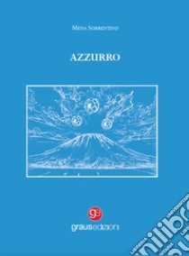 Azzurro libro di Sorrentino Mena