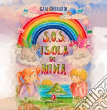 S.O.S. Isola di Mina libro di Gherardi Gaia