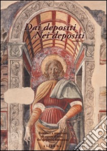 Dai depositi. Nei depositi. Restauri e repertori di opere d'arte dei depositi fiorentini. Ediz. illustrata. Vol. 2 libro di Simari M. M. (cur.)