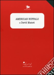 American Buffalo libro di Mamet David