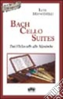 Bach Cello Suites. Dal violoncello alla marimba libro di Mancinelli Ivan