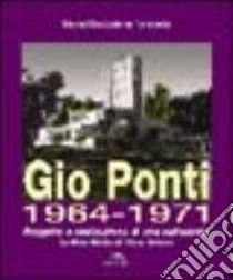 Gio Ponti 1964-1971. Progetto e costruzione di una cattedrale. La Gran Madre di Dio a Taranto. Ediz. illustrata libro di Torricella Maria Maddalena