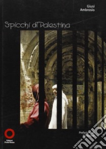 Spicchi di Palestina libro di Ambrosio Giusy