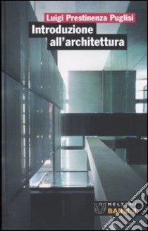 Introduzione all'architettura libro di Prestinenza Puglisi Luigi