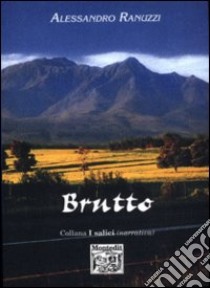 Brutto libro di Ranuzzi Alessandro