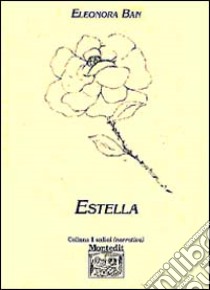 Estella libro di Ban Eleonora