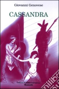 Cassandra libro di Genovese Giovanni