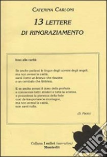 Tredici lettere di ringraziamento libro di Carloni Caterina