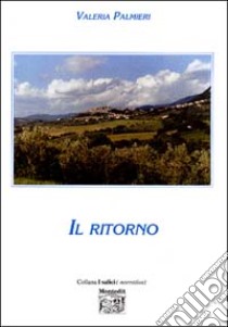 Il ritorno libro di Palmieri Valeria