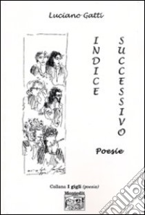 Indice successivo libro di Gatti Luciano