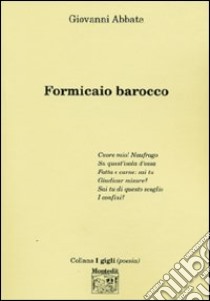 Formicaio barocco libro di Abbate Giovanni