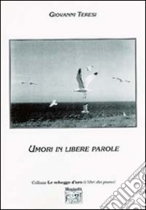 Umori in libere parole libro di Teresi Giovanni