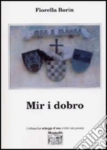 Mir i dobro libro di Borin Fiorella