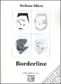 Borderline libro di Allera Stefano