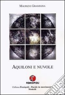 Aquiloni e nuvole libro di Gramegna Maurizio