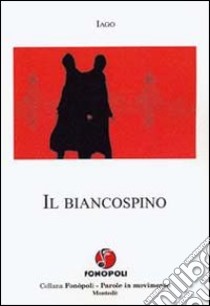 Il biancospino libro di Iago