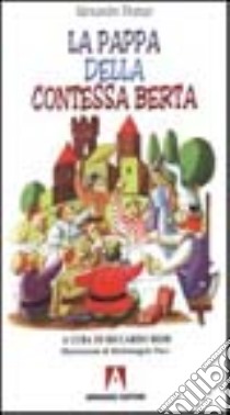 La pappa della contessa Berta libro di Dumas Alexandre; Reim R. (cur.)