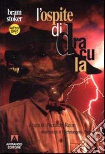 L'ospite di Dracula libro di Stoker Bram; Reim R. (cur.)