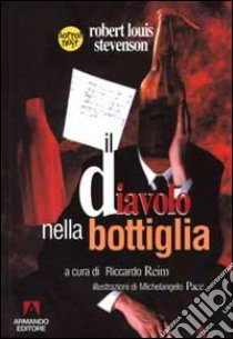 Il diavolo nella bottiglia libro di Stevenson Robert Louis; Reim R. (cur.)