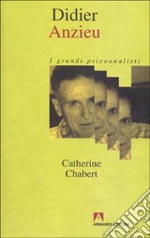 Didier Anzieu libro di Chabert Catherine