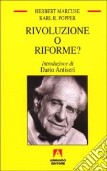 Rivoluzione o riforme? Vent'anni dopo libro di Marcuse Herbert; Popper Karl R.