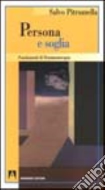 Persona e soglia. Fondamenti di drammaterapia libro di Pitruzzella Salvo