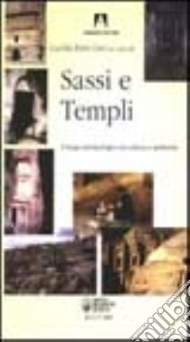 Sassi e templi. Il luogo antropologico tra cultura e ambiente libro di Rami Ceci L. (cur.)