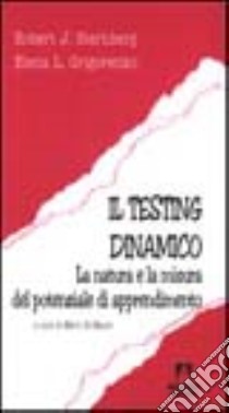 Testing dinamico libro di Sternberg Robert J.; Grigorenko Elena L.