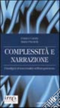 Complessità e narrazione. Paradigmi di trasversalità nell'insegnamento libro di Cambi Franco; Piscitelli Maria