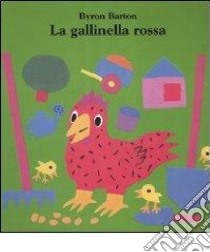 La gallinella rossa libro di Barton Byron