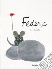 Federico. Ediz. illustrata libro di Lionni Leo