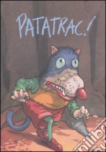 Patatrac! Ediz. illustrata libro di Corentin Philippe