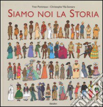 Siamo noi la storia libro di Pommaux Yvan; Ylla-Somers Christophe